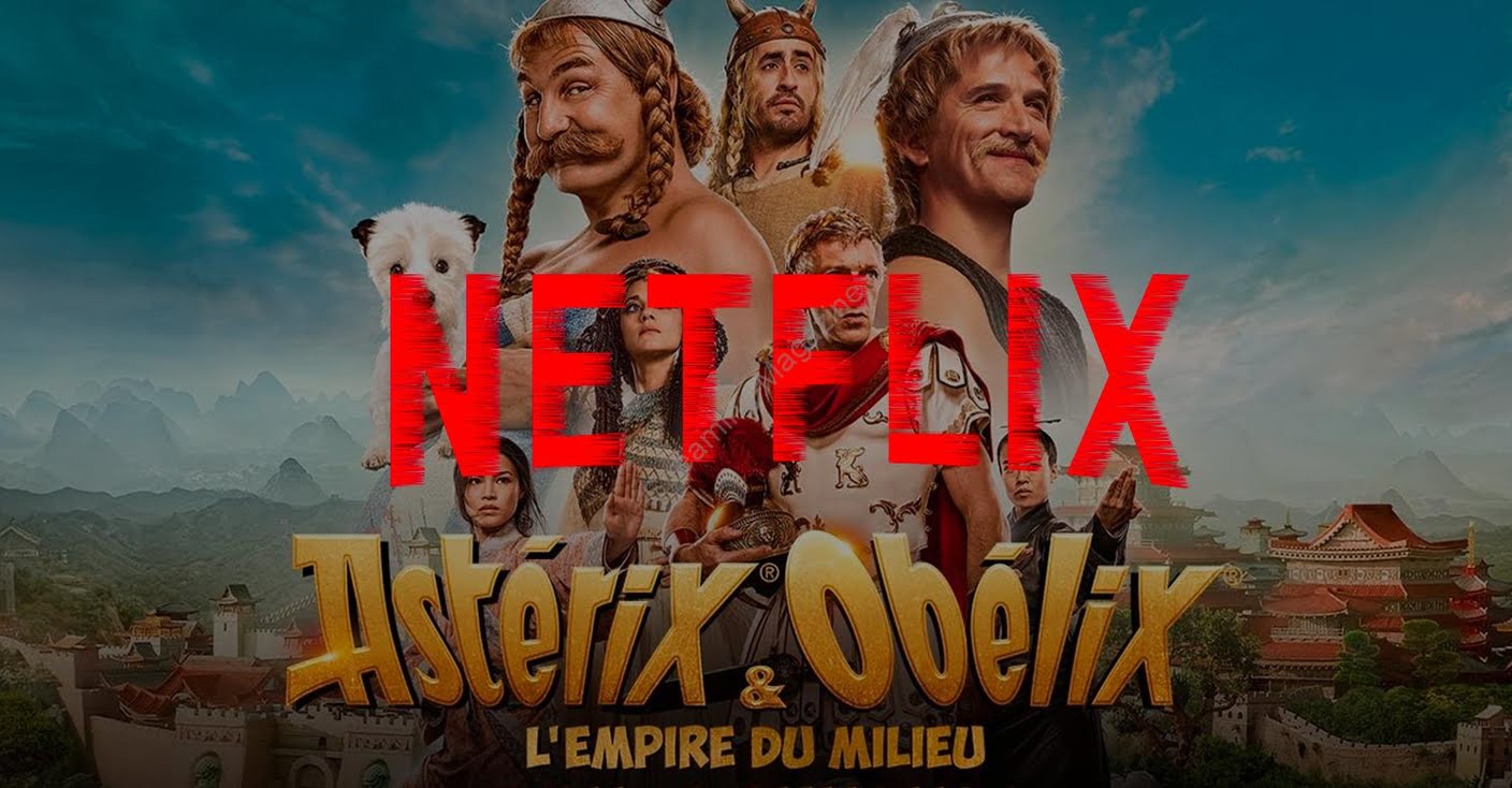 Astérix et Obélix, l’Empire du Milieu sur Netflix France en 2024 : comment le regarder ?